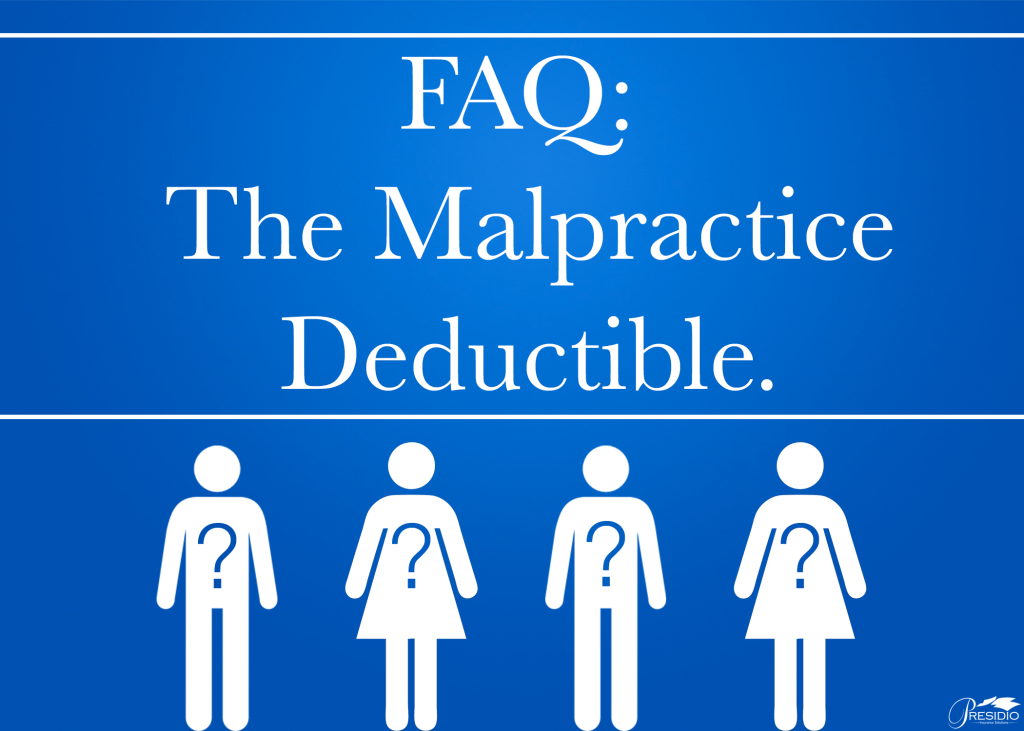FAQ Malpractice Deductible