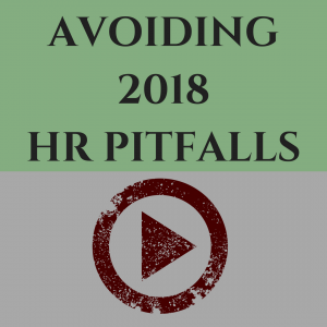Avoiding 2018 HR Pitfalls